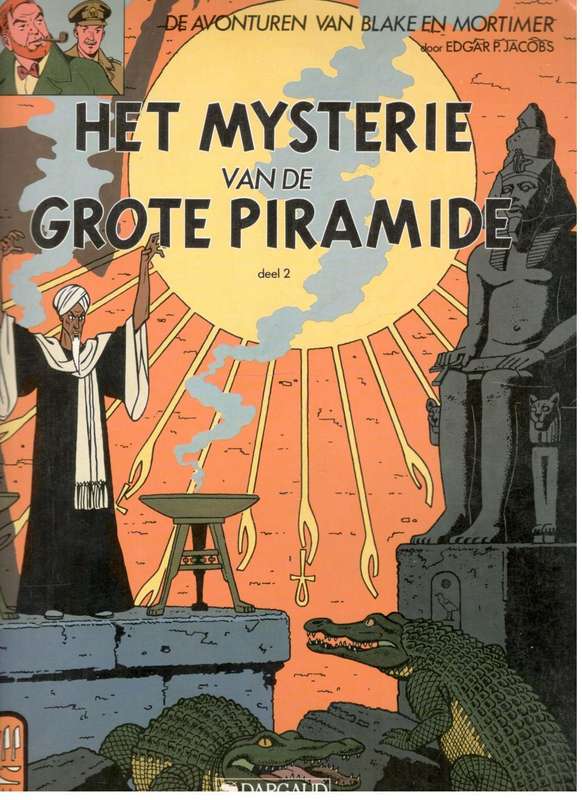 Het Mysterie van het Grote Piramide --  De Avontruren van B lake en Mortimer