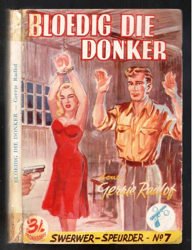 Swerwer-Speurder  -  Bloedig die Donker    -  Gerrie Radlof