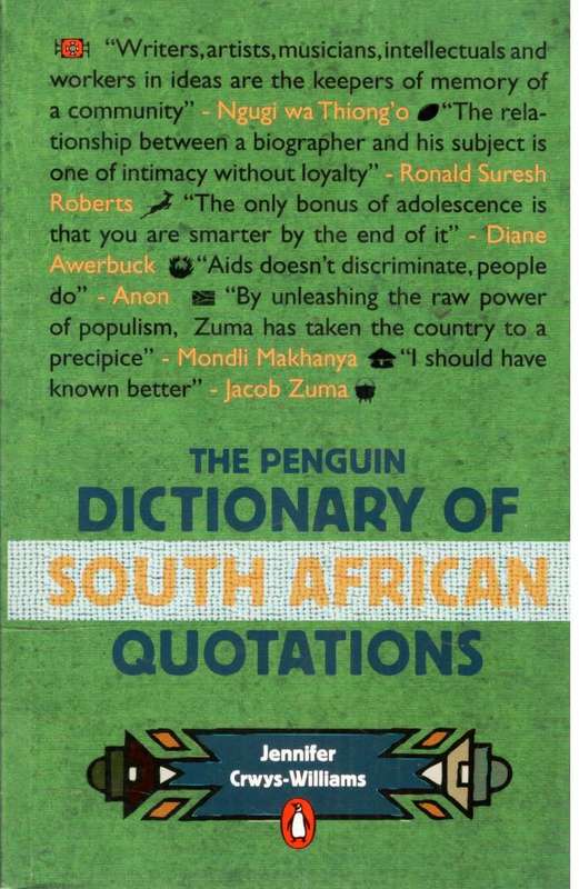 The Penquin Dictionary of South African Quotations  --  Jennifer Crwys-Williams