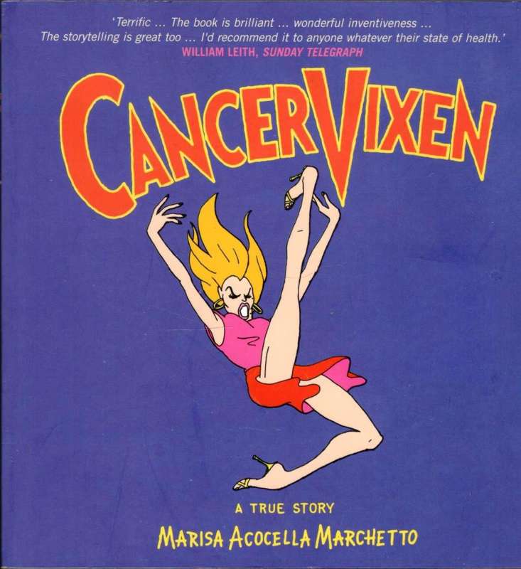 Cancer Vixen  --  A True Story  --  Marisa Acocella Marchetto