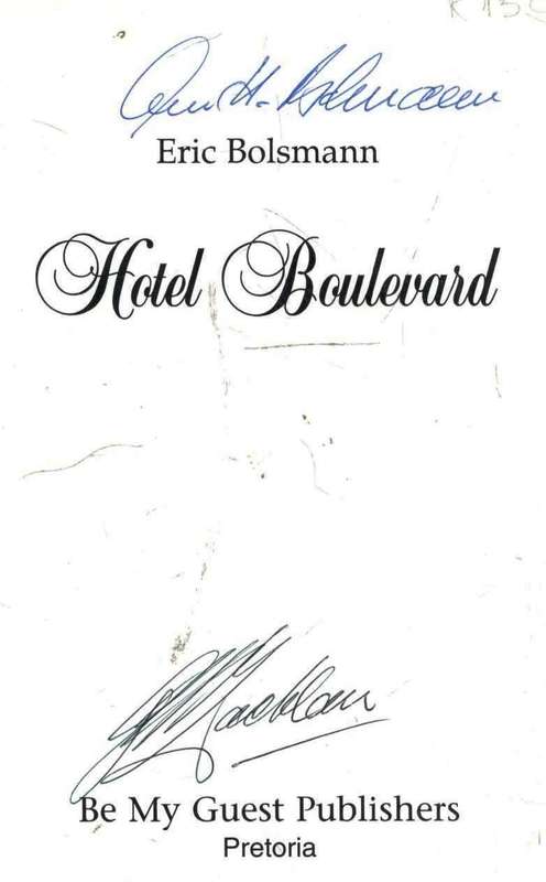 Hotel Boulevard  -  The Happy Hotel  --  Retoria  --  Eric Bolsmann  --  Signed