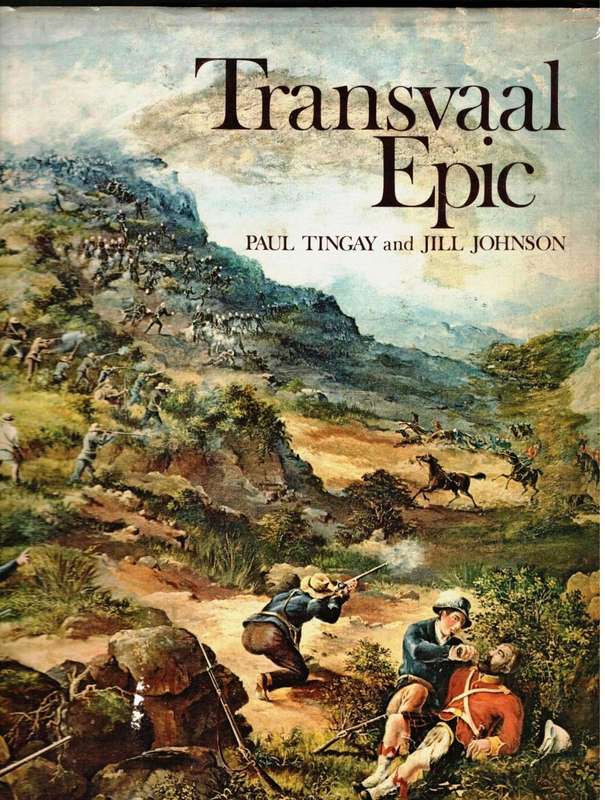 Transvaal Epic  --  Paul Tingay and Jill Johnson