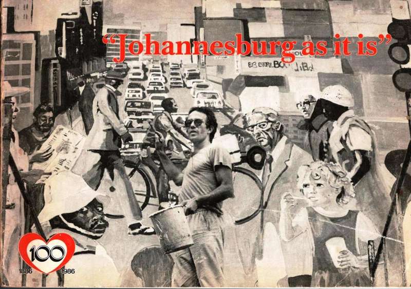 Johannesburg as it is      ( 100 Year )