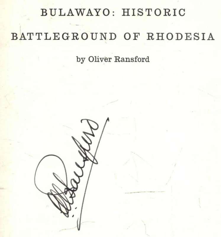 Bulawayo   Historic Battleground of Rhodesia  --  Oliver Ransford  --  Signed