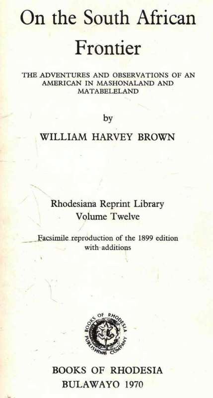 On the South African Frontier  -  Adventures  of an American in Masjonaland and Matabeleland