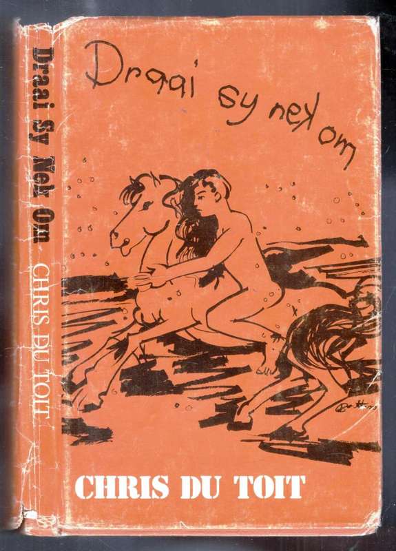 Draai Sy Nek Om  --  Chris du Toit en Walter Battiss