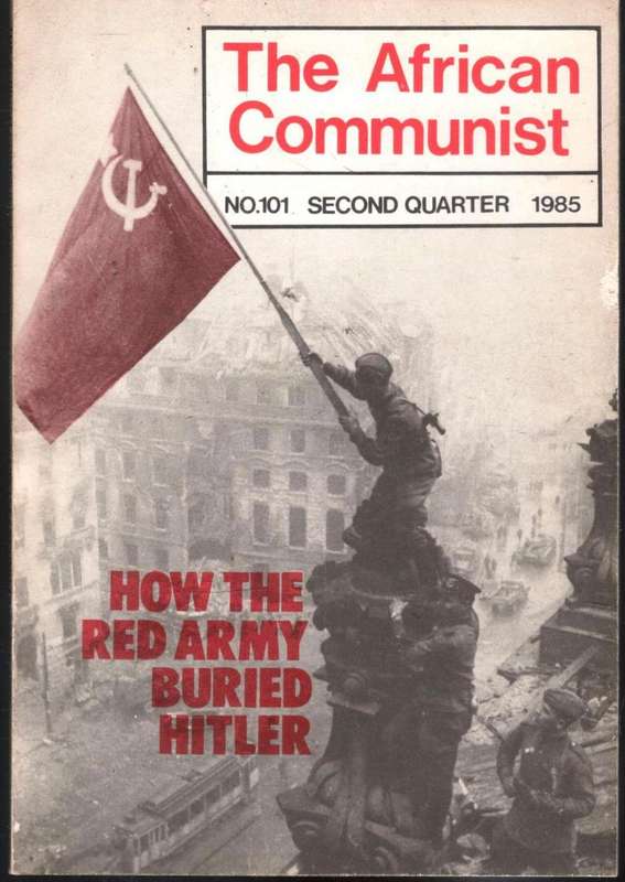 The African Communist  Second Quarter 1985