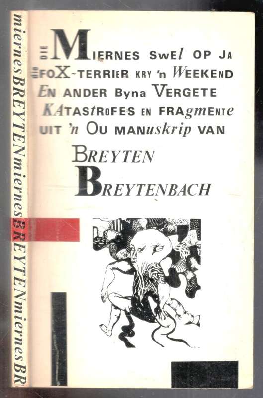Die Miernes Swel Op en Ander  ---  Breyten Breytenbach