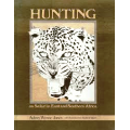 Hunting on Safari in East and Southern Africa  --  Aubrey Wynne-Jones