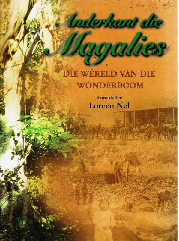 Anderkant die Magalies  --  Loreen Nel