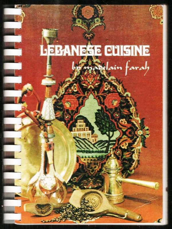 Lebanese Cuisine  --  Madelain Farah