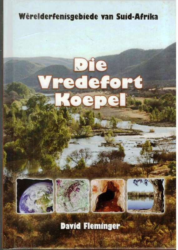 Werelderfenisgebiede van Suid-Afrika  -- Die Vredefort Kopel
