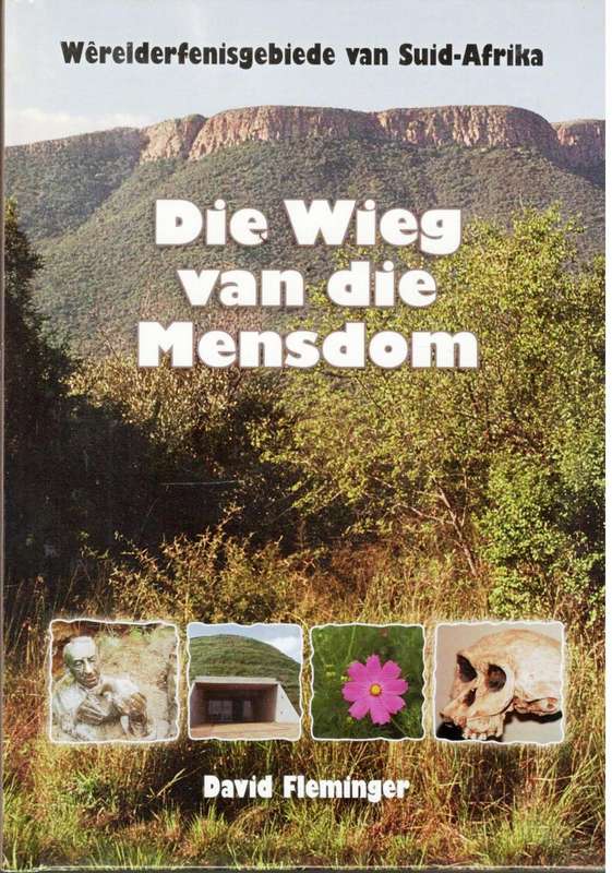 Werelderfenisgebiede van Suid-Afrika  -- Die Wieg van die Mensdom