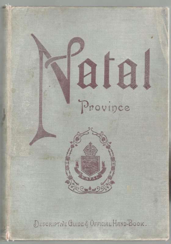 Natal Province  -- Descriptive and Official Hand-Book  --1911