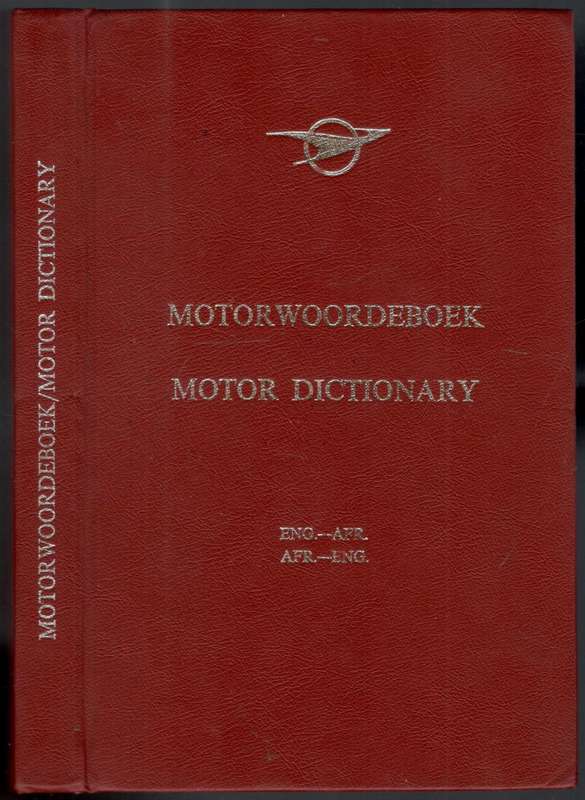 Motorwoordeboek  -  Motor Dictionary  - Suid-Afrikaanse Spoorwee