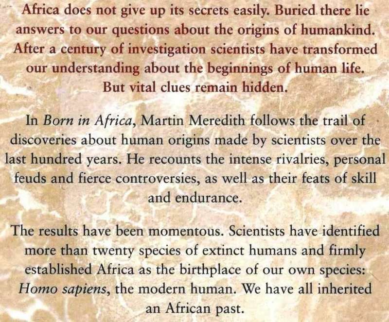 Born in Africa  --  TheQuest for the Origins of Human Life  --  Martin Meredith