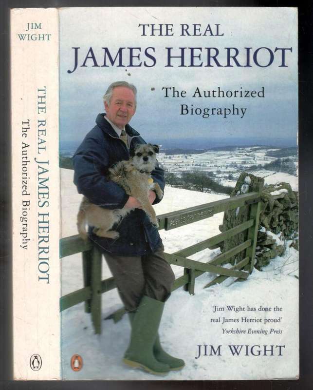 James Herriot --   The Authorized Biography   (Jim Wight)