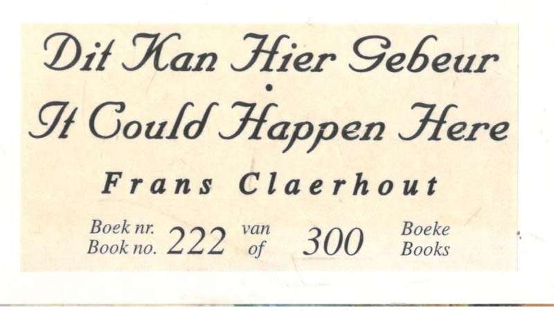 Dit Kan Hier Gebeur  It Could Happen Here  -  Frans Claerhout