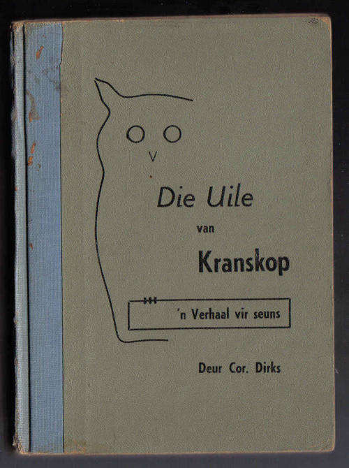 Die Uile van Kranskop - Cor Dirks