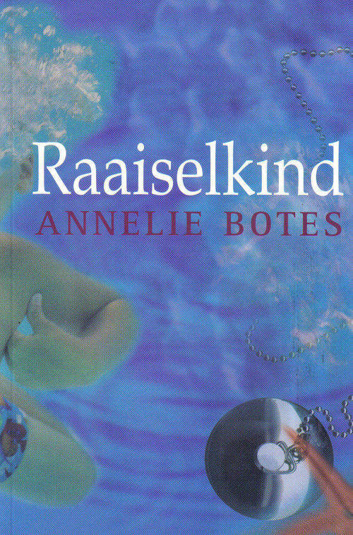 Raaiselkind - Annelie Botes