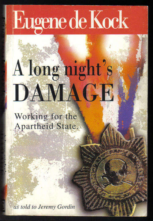 A Long Night's Damage -  Eugene de Kock
