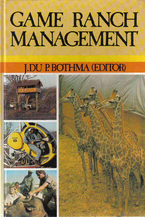Game Ranch Management - J du P Bothma