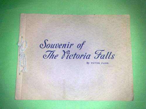 RHODESIA-SOUVENIR SET OF PHOTOS OF VICTORIA FALLS BY VICTOR CLARK!!