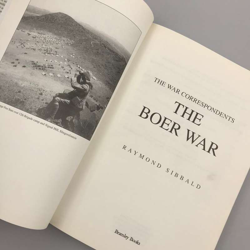 The War Correspondents The Boer War - Sibbald, Raymond 0.90kg