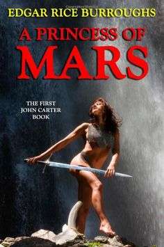 A Princess of Mars (Book 1) by Edgar Rice Burroughs - E-Book (EPUB + MOBI)