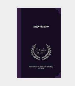 Individuality By Edward Lee Thorndike (Scholars Select) BOOK