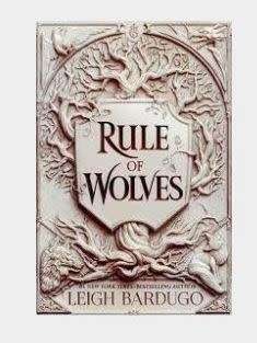 Rule Of Wolves By Leigh Bardugo