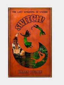 Switch! - The Lost Kingdoms of Karibu By Karen Prince