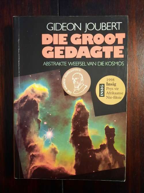 Die groot gedagte: Abstrakte weefself van die kosmos - Gideon Joubert