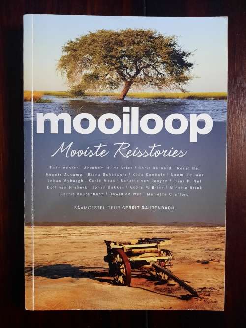 Mooiloop - mooiste reisstories - saamgestel deur Gerrit Rautenbach
