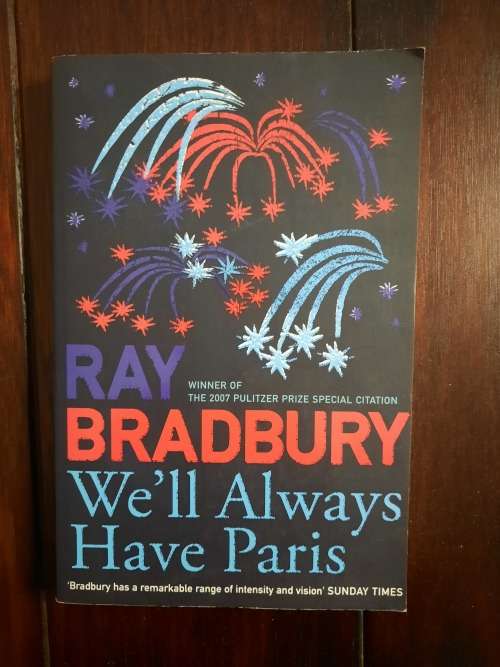 We`ll always have Paris - Ray Bradbury