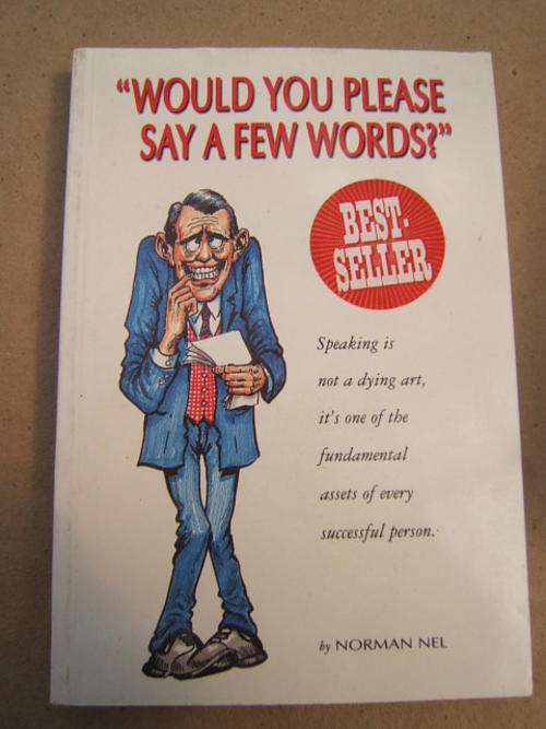 Would You Please Say A Few Words