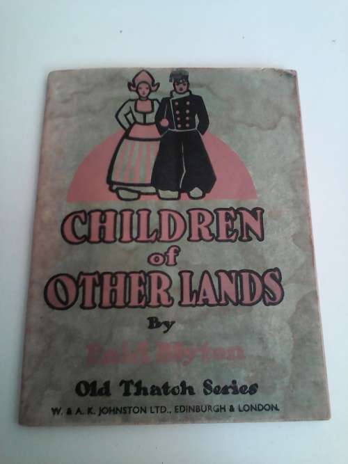 Children Of Other Lands (Enid Blyton) Old Thatch Series