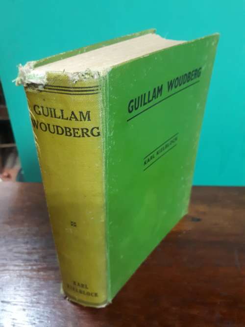 Guillam Woudberg by Karl Kielblock (1945 Hardcover)