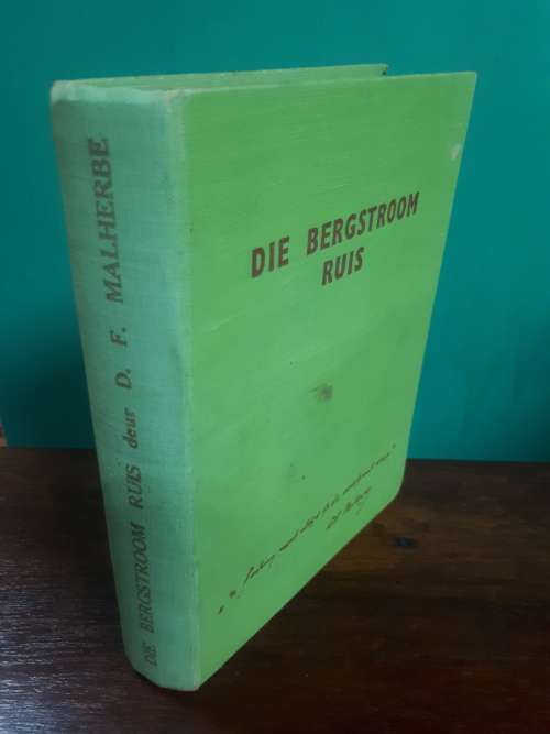 Dr D. F. Malherbe (1881-1969) Die Bergstroom Ruis 1940 First Edition