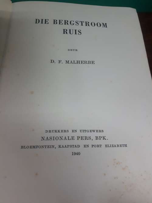 Dr D. F. Malherbe (1881-1969) Die Bergstroom Ruis 1940 First Edition
