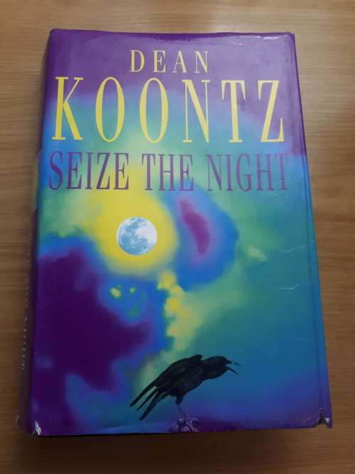 Dean Koontz - Seize The Night Hardcover