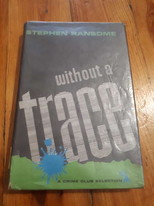 Stephen Ransome - Without a Trace (1962 1st Edition Hardcover)