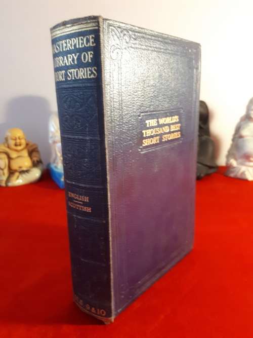Circa 1904 - 1930 Masterpiece Library of Short Stories Vol 9 @ 10 (English/Scottish)