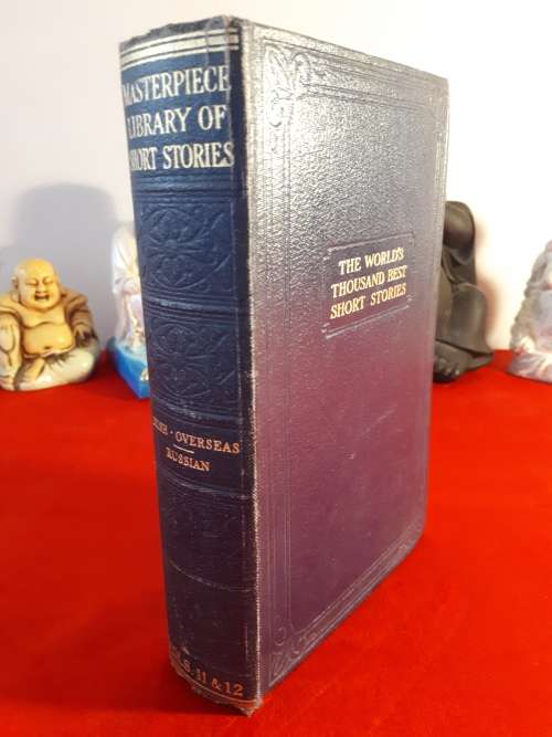 Circa 1904 - 1930 Masterpiece Library of Short Stories Vol 11 @ 12 (Irish/Overseas/Russian)
