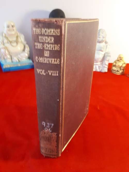 Circa 1896 The Roman`s Under The Empire Vol VIII - Charles Merivale