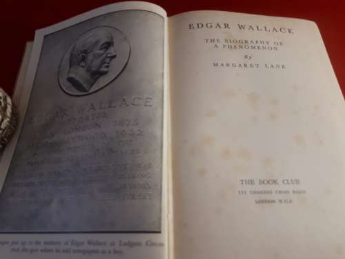 Circa 1939 Edgar Wallace - The Biography of A Phenomenon - Margaret Lane