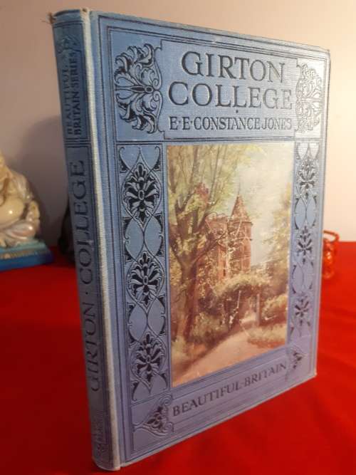 Circa 1913 First Edition - Beautiful Britain Girton College - E.E. Constance Jones