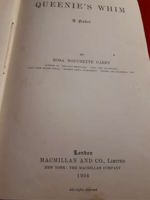 Rare First Edition Circa 1904 - Queenies Whim - Rosa N. Carey