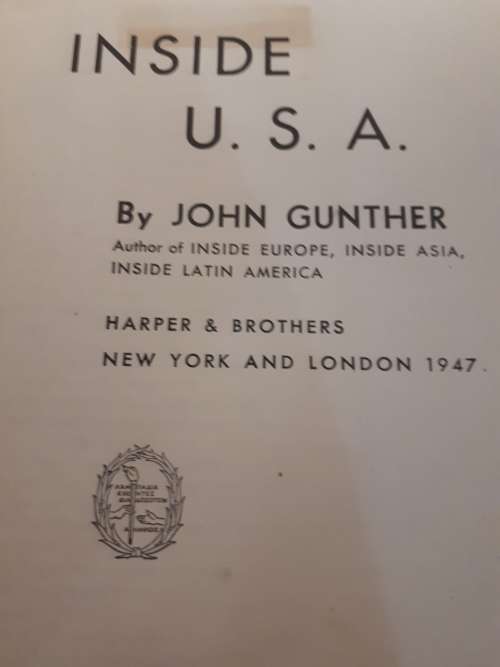Circa 1947 First Edition - Inside U.S.A - John Gunther