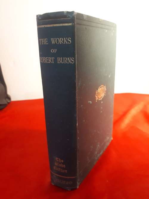 Circa 1906 The Complete Works Of Robert Burns - The Globe Edition